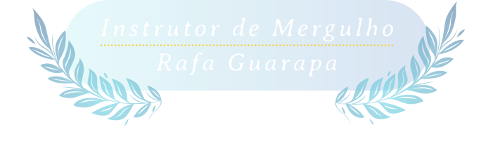 Texto - Instrutor de Mergulho Rafa Guarapa