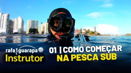 Capa vídeo Aula 01 - Como começar na Pesca sub com Instrutor de mergulho NAUI Rafa Guarapa, saiba como começar da melhor forma