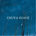 capa música - chuva suave