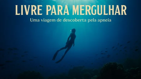 Capa documentário - Livre para Mergulhar – Uma jornada de descoberta pela apneia, documentário sobre mergulho livre free diving